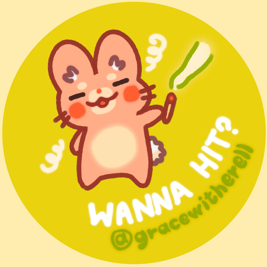 Wanna Hit? Sticker
